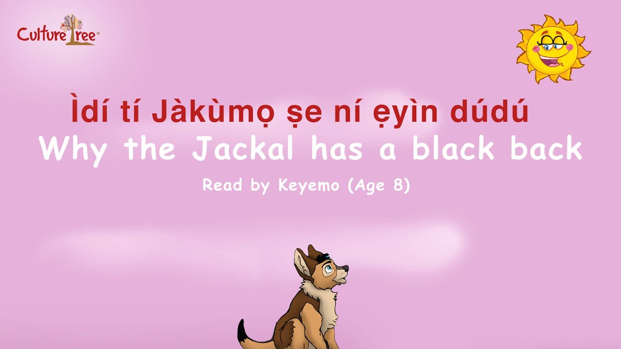 Yorùbá Folktale | Ìdí tí Jàkùmọ̀ ṣe ní ẹ̀yìn dúdú - Why the Jackal has a black back