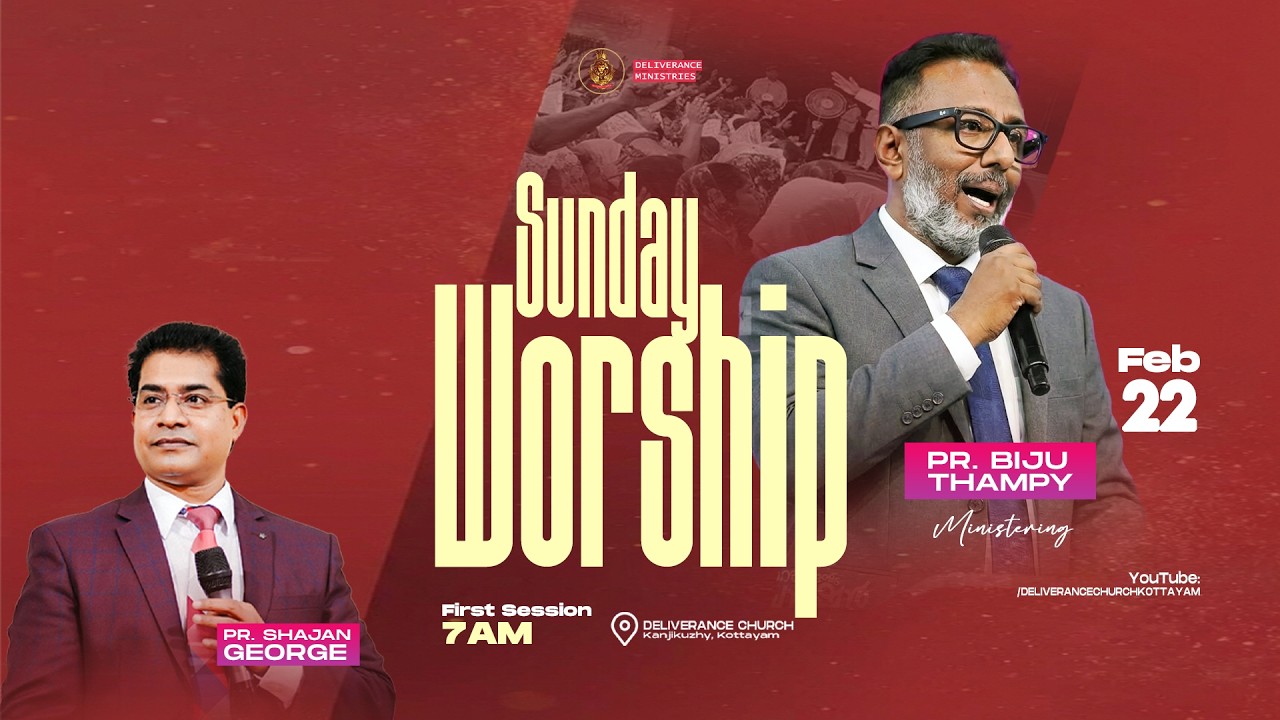 🔴🅻🅸🆅🅴 | Sunday Worship | 22 Feb 2026 | First Service |  Pr. Biju Thampy Ministering
