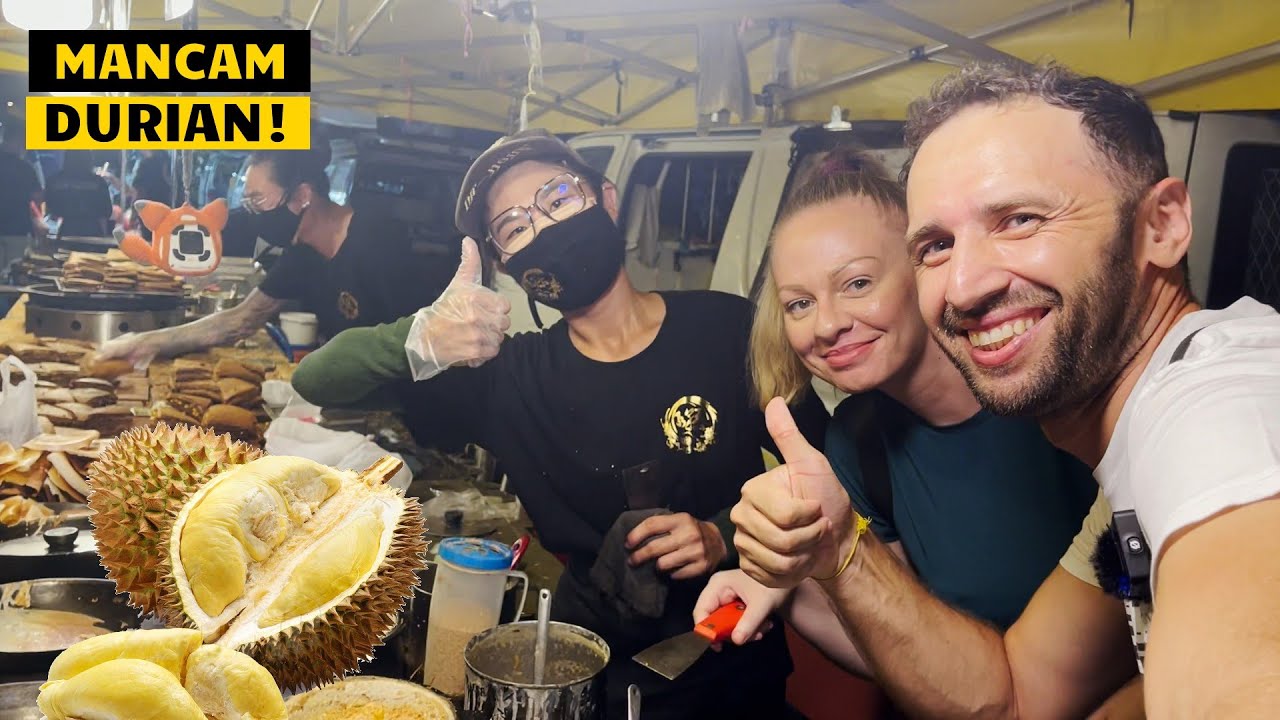 STREET FOOD intr-un NIGHT MARKET din MALAEZIA - Incercam si DURIAN!