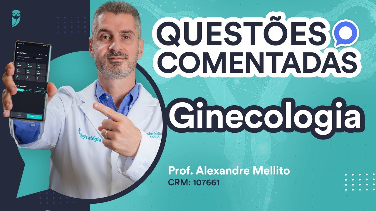 Questões Comentadas de Ginecologia da Residência Médica SUS BA 2023
