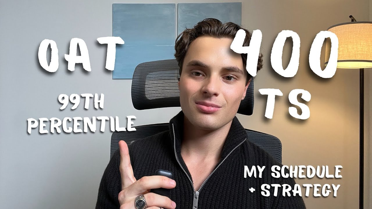 The Best Way to Study for the OAT | My Strategy for Scoring in the 99th Percentile