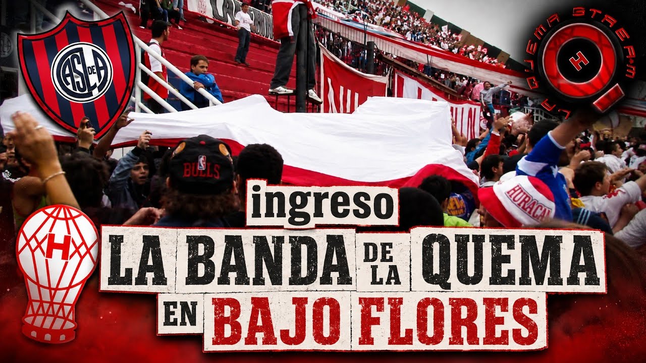Ingreso La Banda de La Quema - San Lorenzo Vs Huracan - www.laquemaweb.com.ar