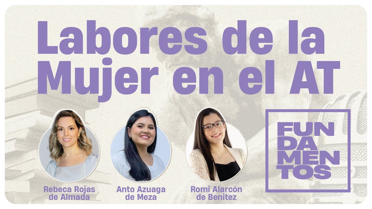 #Fundamentos - Labores de la mujer en el Antiguo Testamento