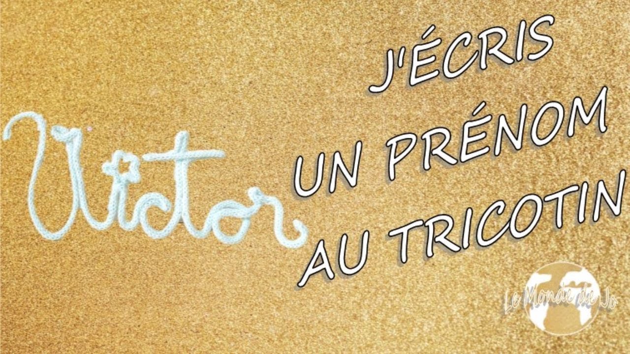 DIY | J'écris un prénom au tricotin