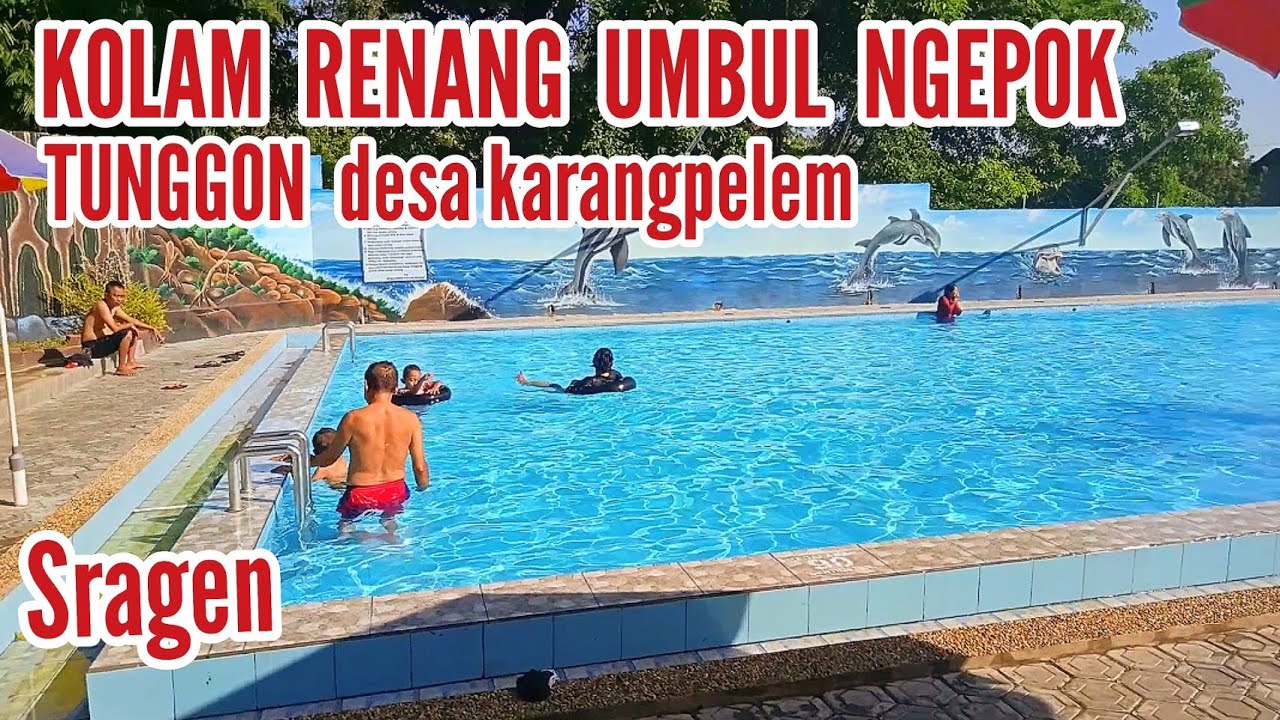 Wisata Kolam Renang Umbul Ngepok Tunggon Desa Karangpelem Kabupaten Sragen