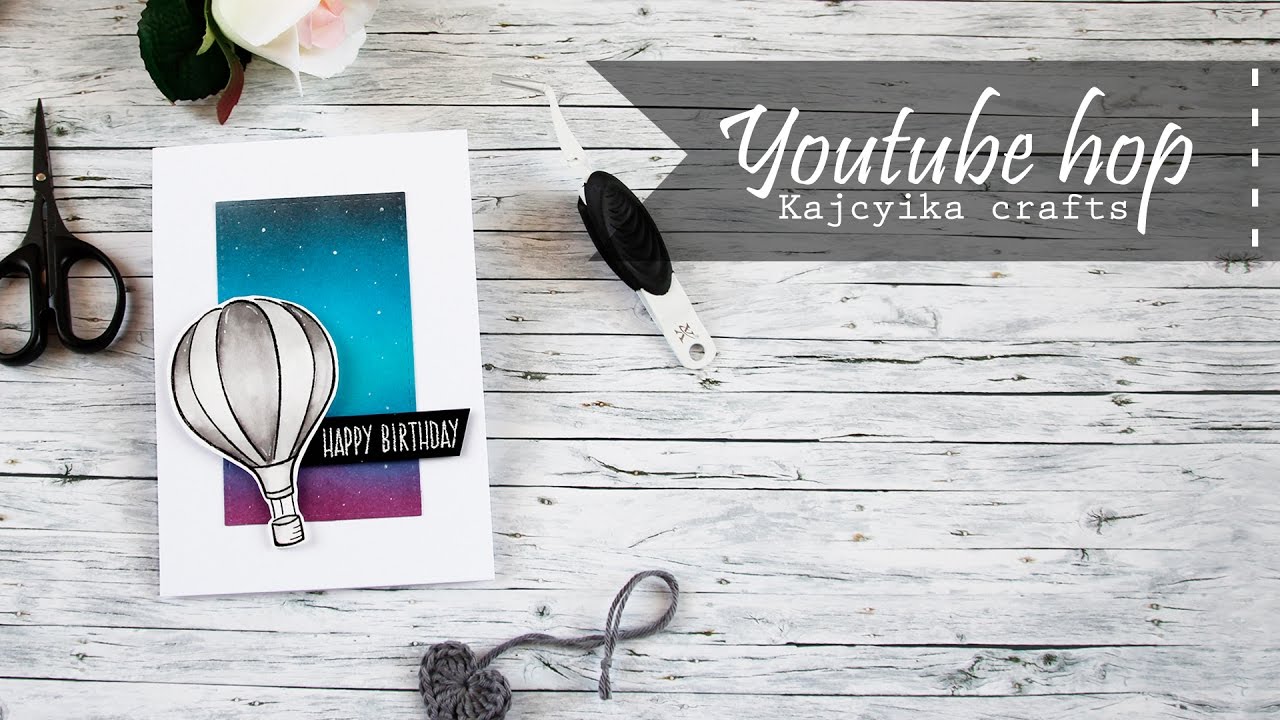 Kajcyika crafts Youtube hop - first cardmaking tutorial