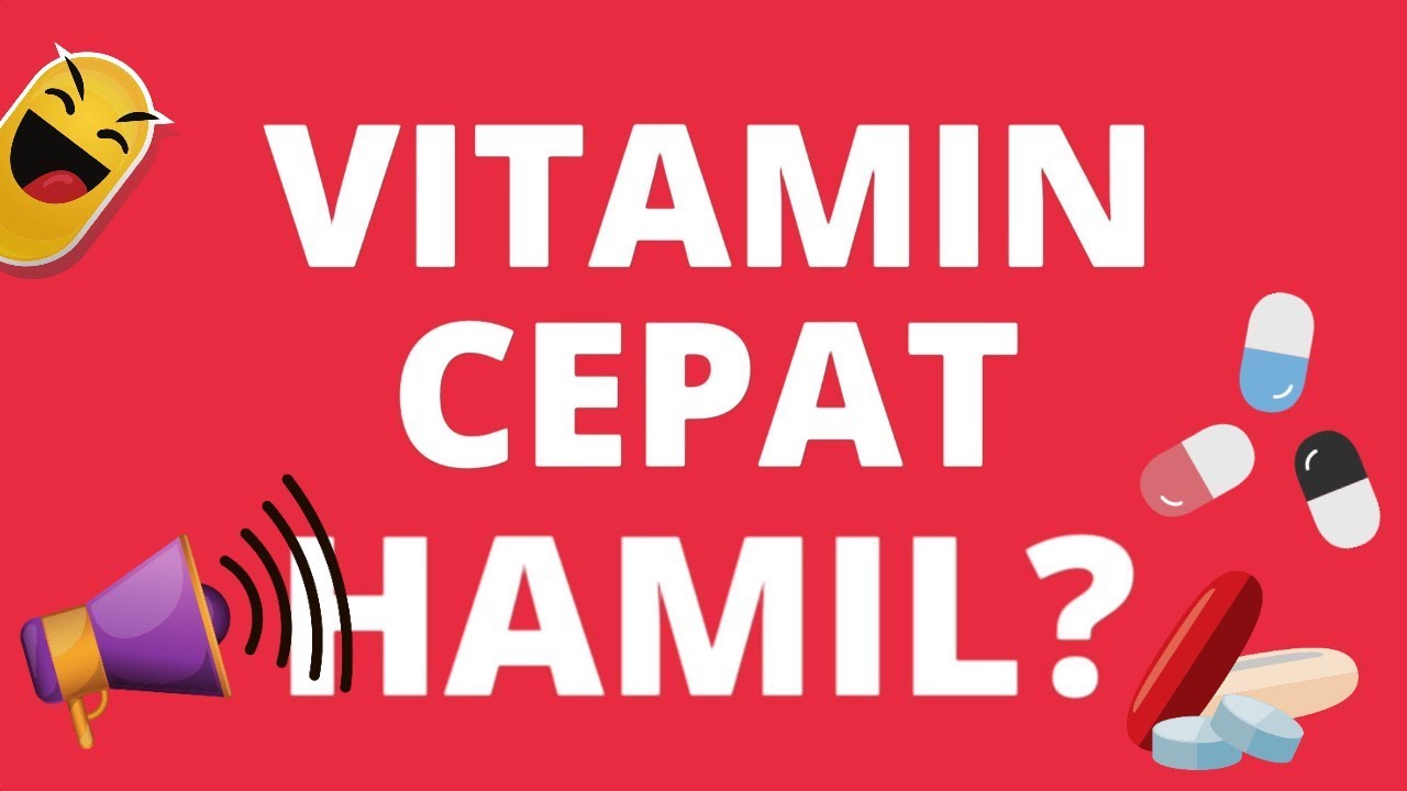 Fakta! Vitamin Supaya Cepat Hamil