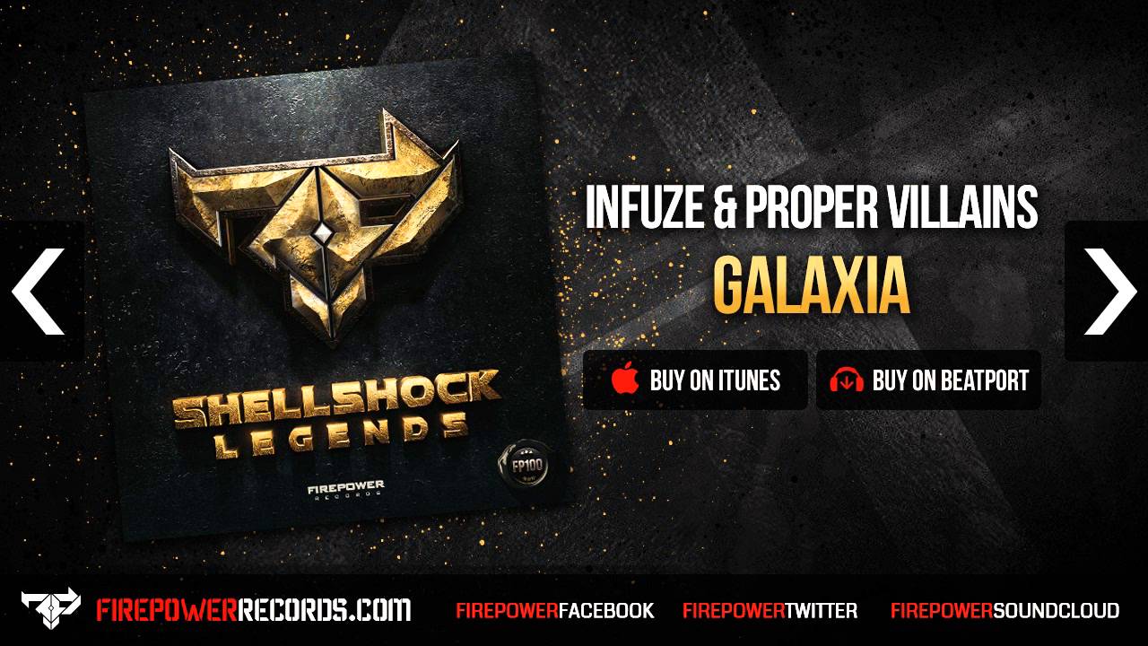 Infuze & Proper Villains - Galaxia [Firepower Records - Dubstep]