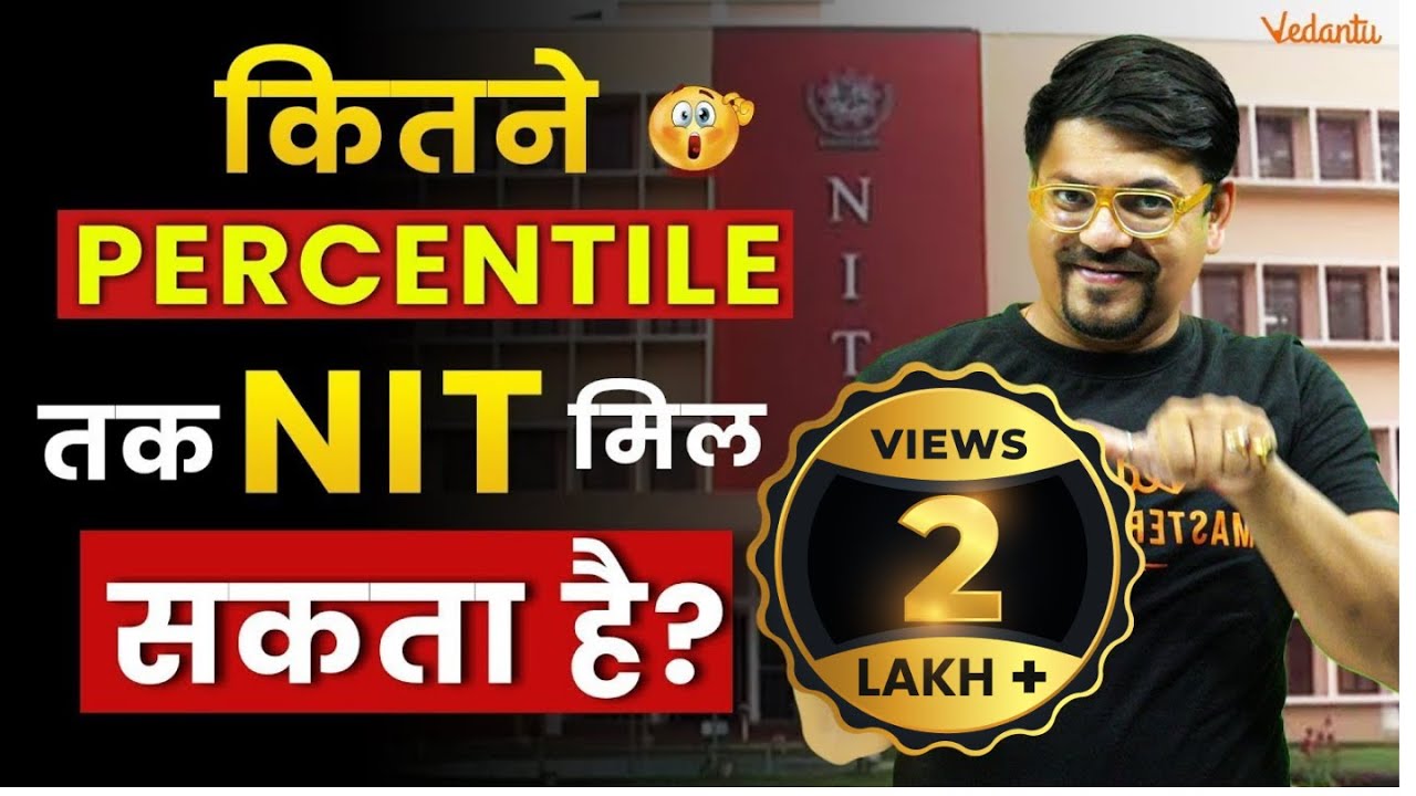 JEE Main 2024: कितने Percentile पर कौनसा NIT मिलेगा? | NIT College-wise Cutoffs @Vedantu JEE Made Ejee