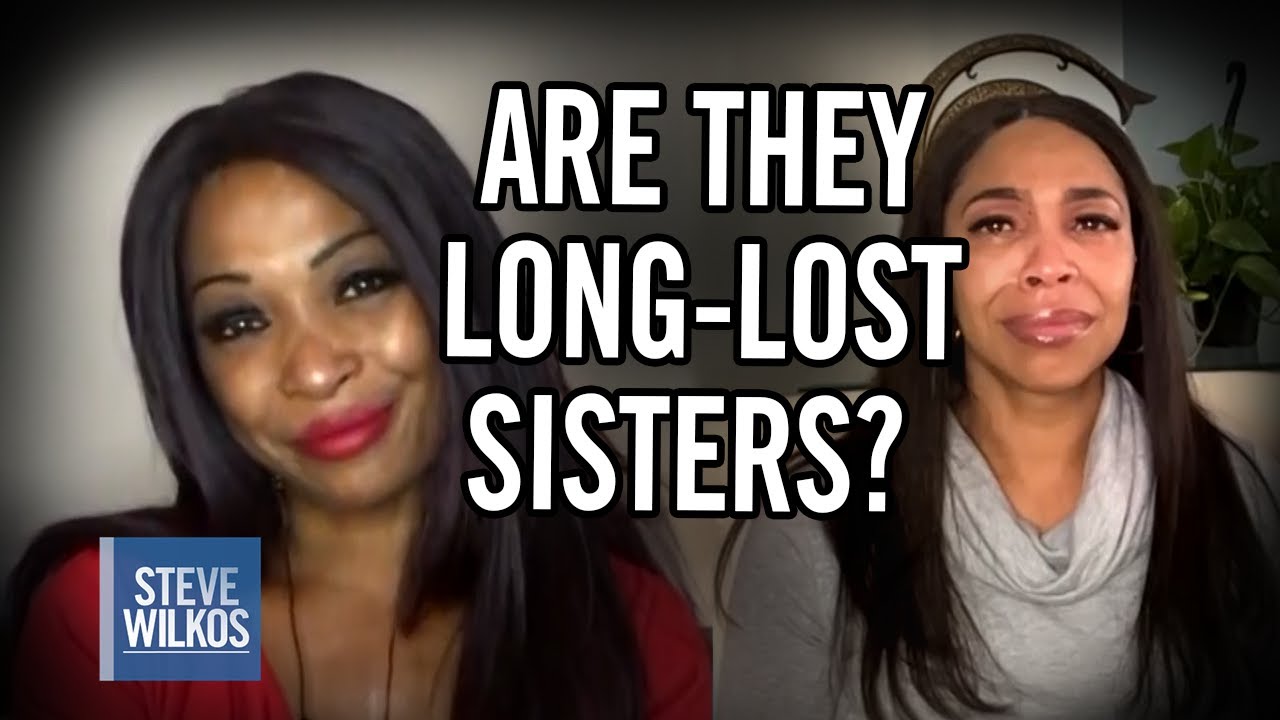 DNA: Long Lost Sisters Reunited? | Steve Wilkos