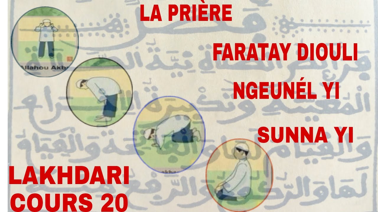 *FARATAY DIOULI , NGEUNÉLL YI AK SUNNA YI*: LAKHDARI COURS 20 TRADUIT ET COMMENTÉ EN WOLOF