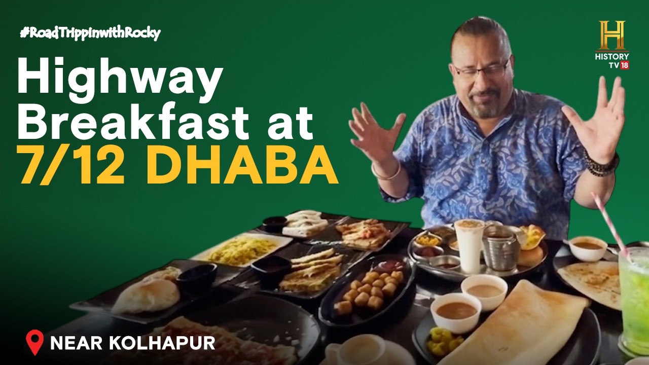 Highway Breakfast at 7/12 Dhaba, Kolhapur | #RoadTrippinwithRocky S2 | D06V01