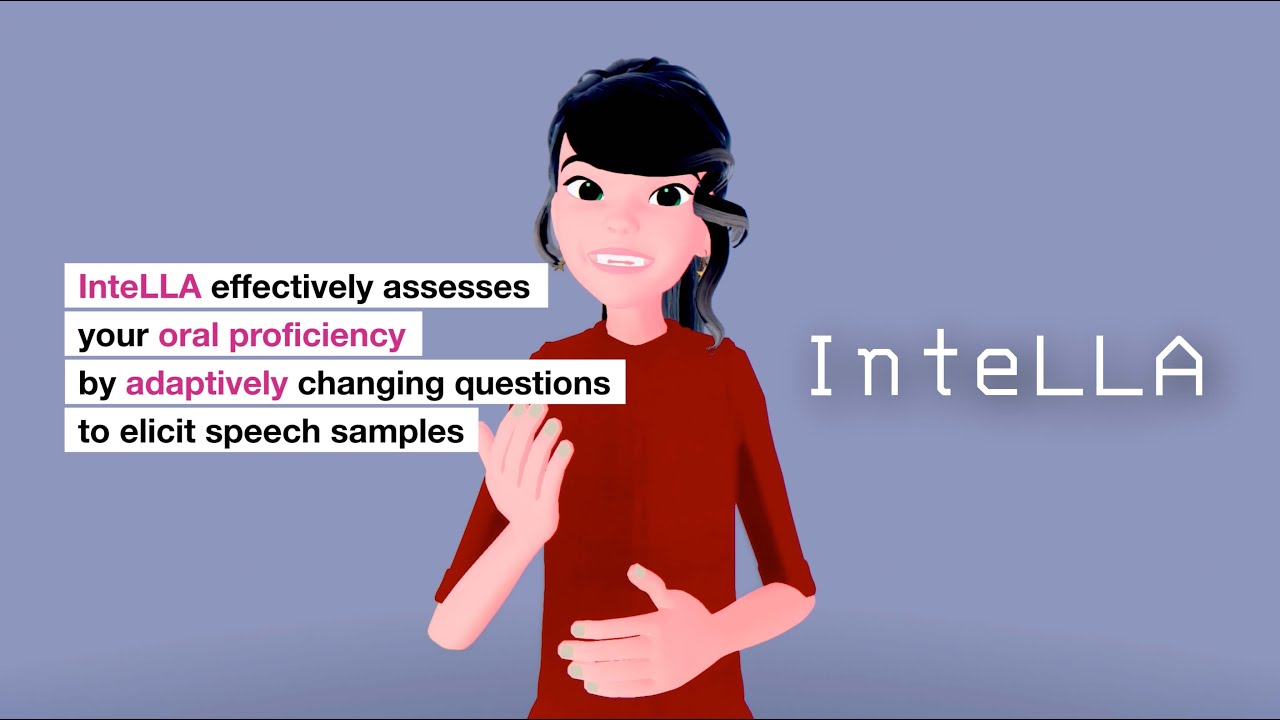 InteLLA: Intelligent Language Learning Assistant [Reimagine Education Award 2021 BRONZE]