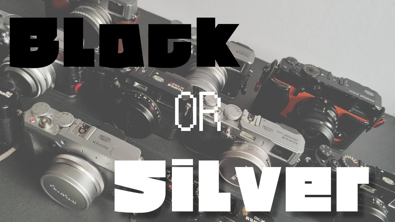 What Colour and Why | Black or Silver Fujifilm