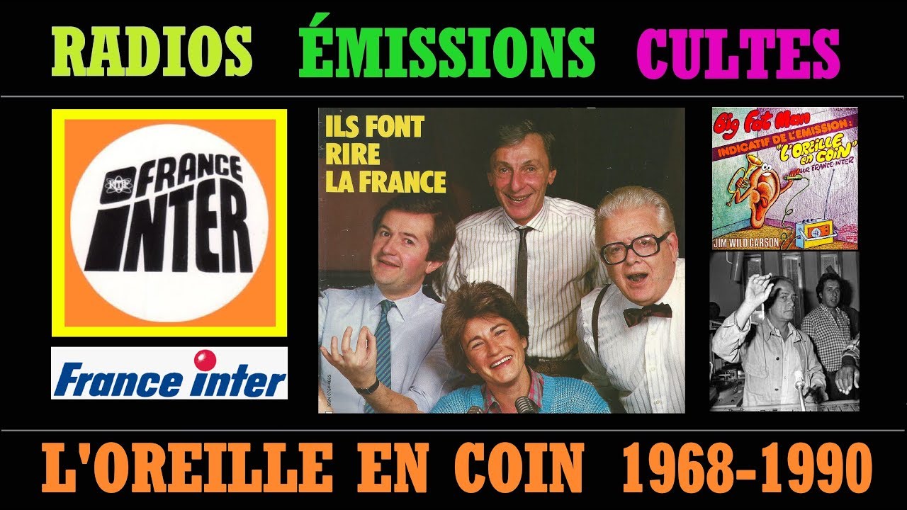 L'OREILLE EN COIN SUR FRANCE INTER de 1968 à 1990 RADIO EMISSIONS CULTES