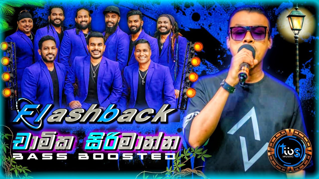 Chamika Sirimanna( චාමික සිරිමාන්න හොඳම ටික ) With Flashback || Bass Boosted || Tibs Music