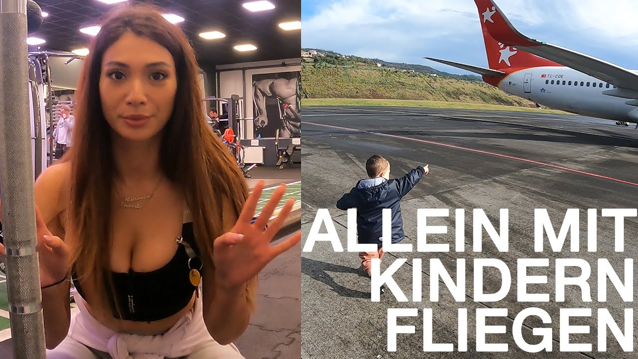 Alleine mit 2 Kindern FLIEGEN + Fitnessmodel?