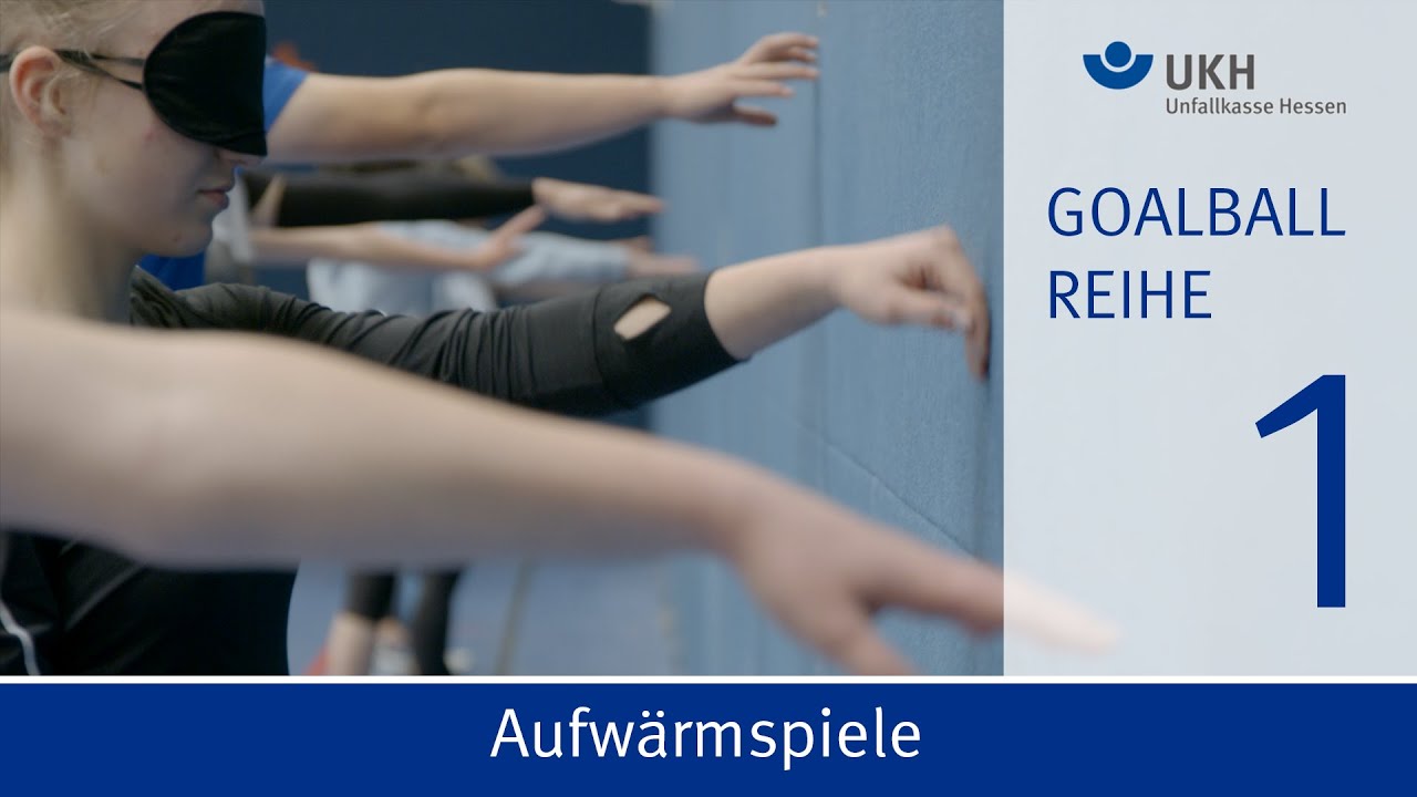 UKH I Goalball im Unterricht - 1 Aufwärmspiele