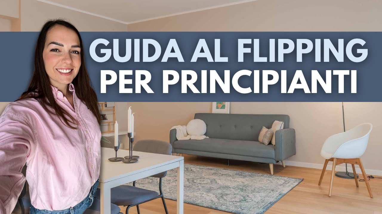 Guida al flipping immobiliare per principianti investitori