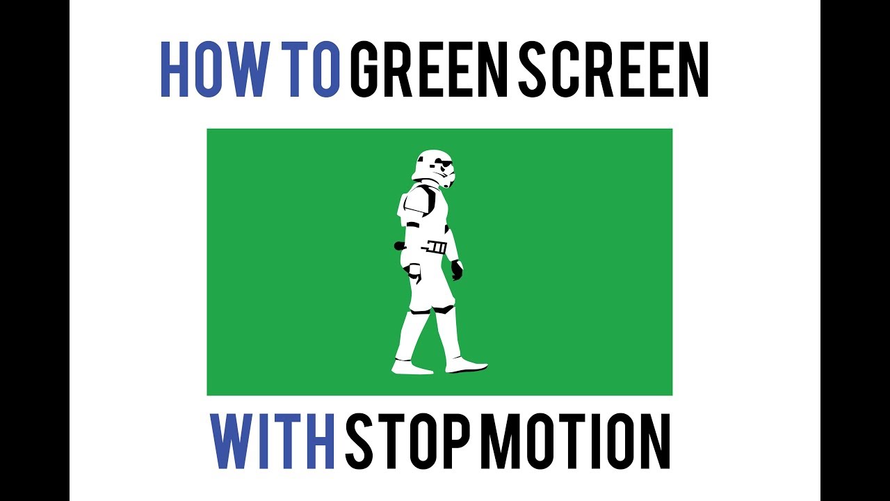 How to Green Screen Stop Motion