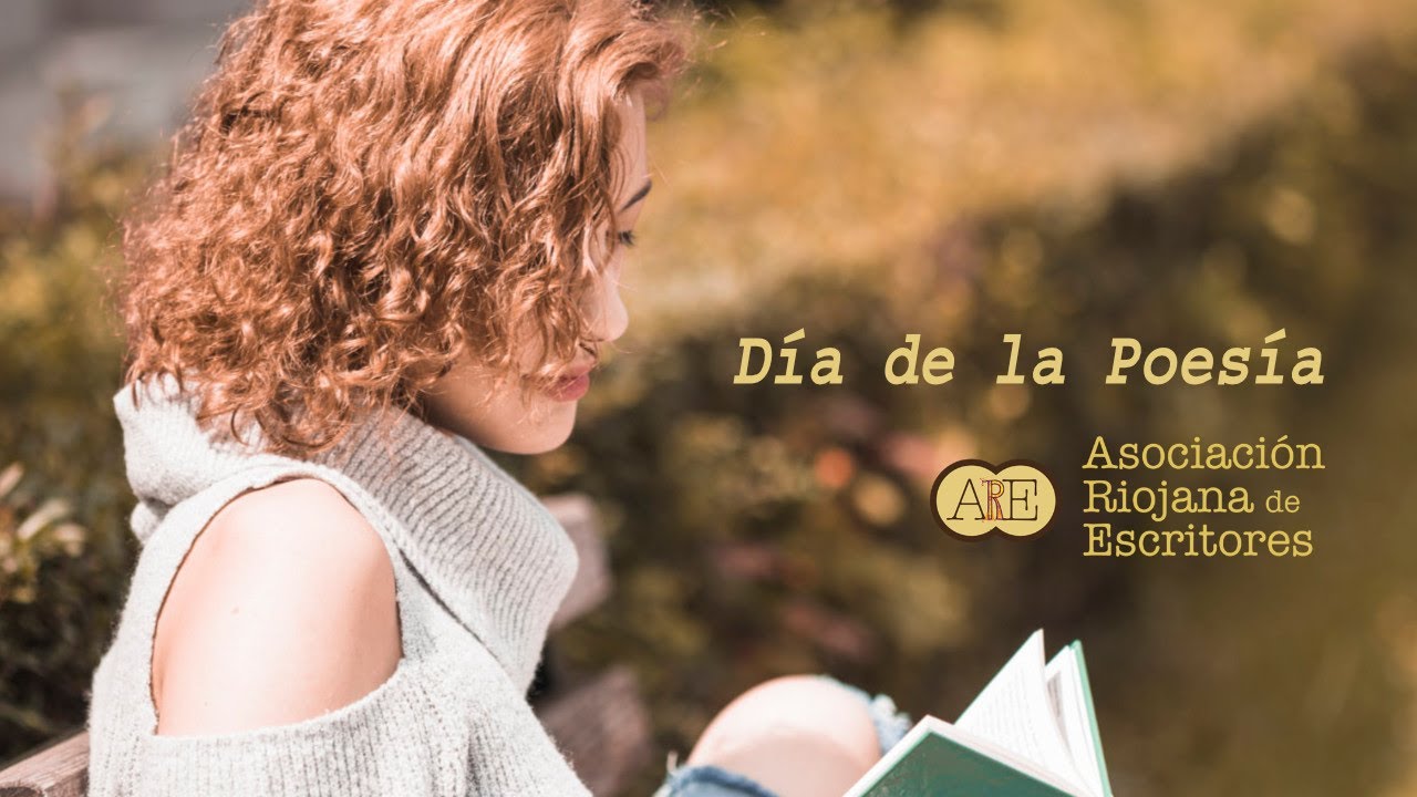 Día de la Poesía. Recital de poetas riojanos, Generación del 27 y Las Sin Sombrero