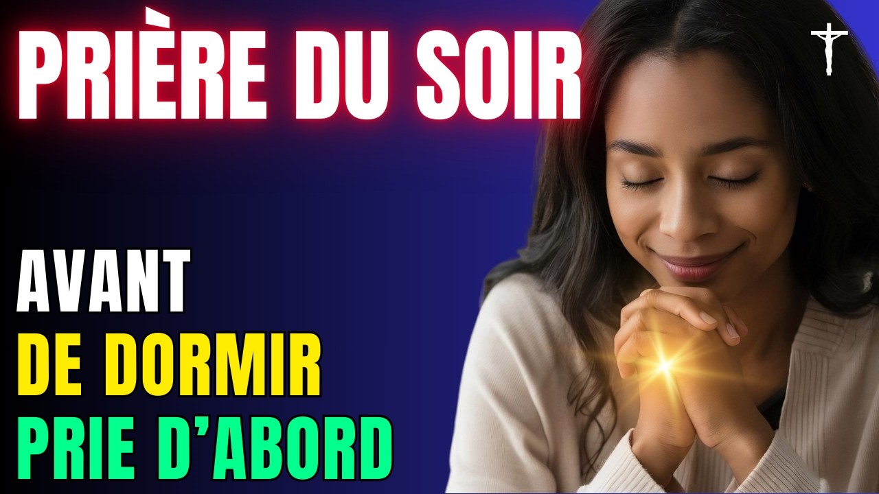 Prière du soir puissante pour dormir profondément sous la protection de Dieu