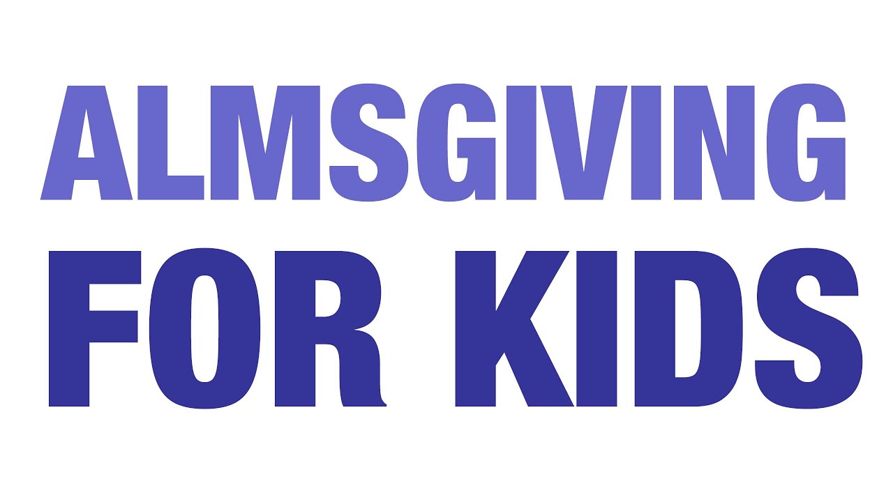 Almsgiving for kids