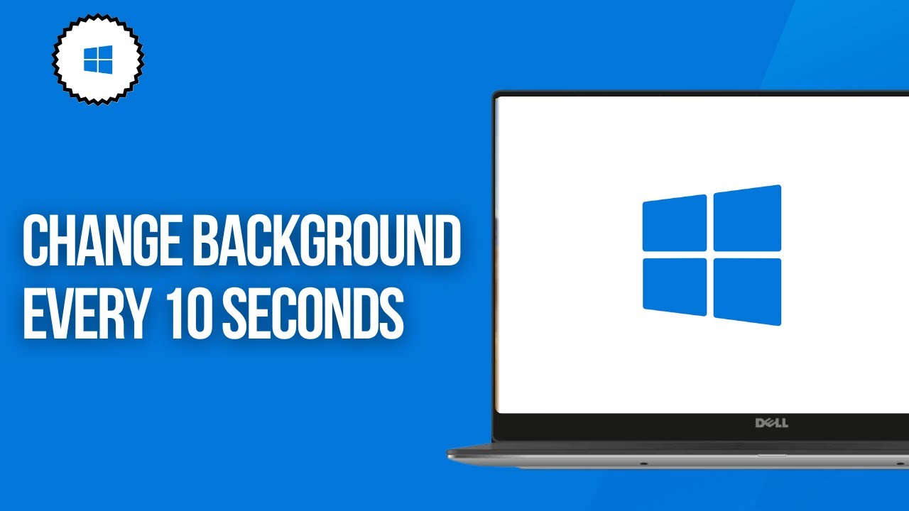 How To Change Background Every 10 Seconds in Windows 10 (2025)