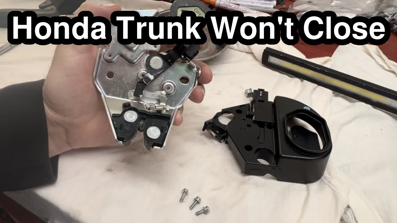 Honda trunk won’t close - 2015 civic, other models