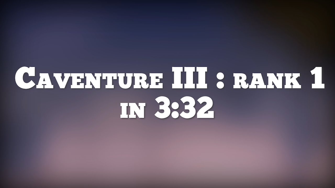 Caventure III Rank 1 [FORMER] | Teeworlds DDrace