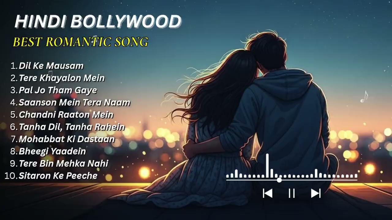 Slow Romantic Hindi Songs for Relaxing Nights and Emotional Moments