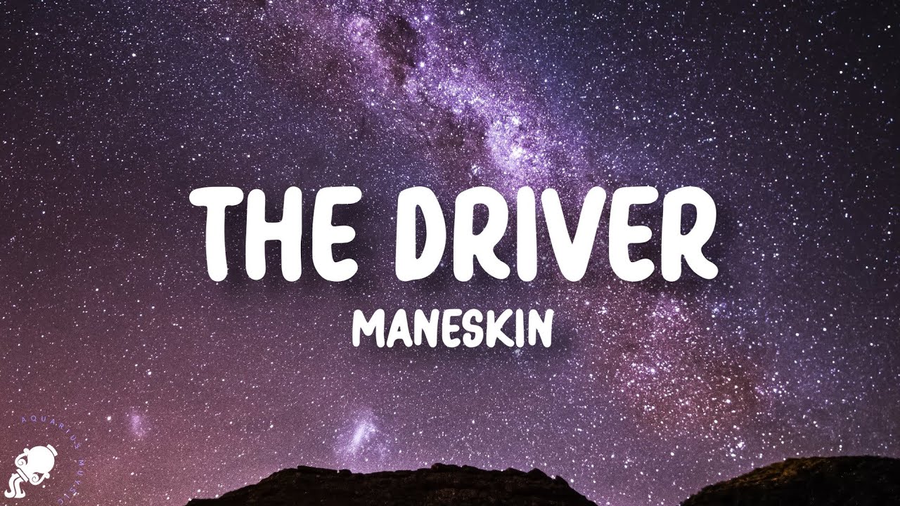 M&aring;neskin - THE DRIVER (Lyrics)