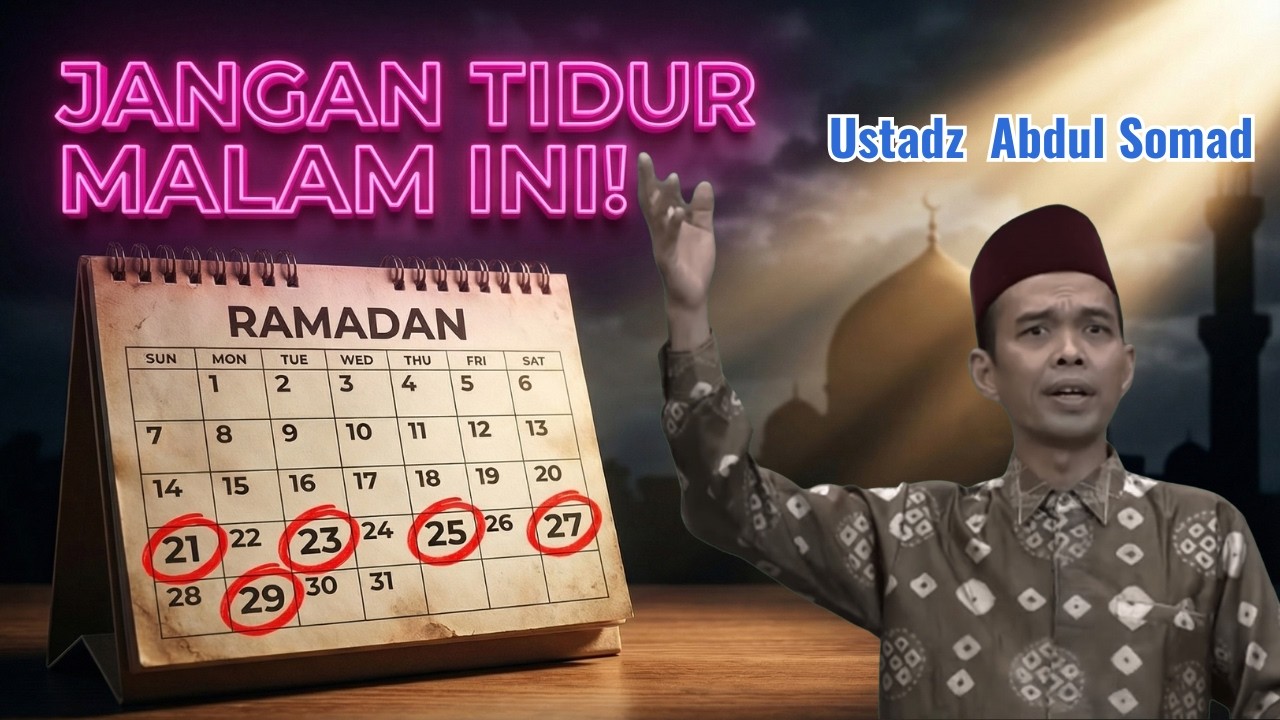 Kapan Malam Lailatul Qadar? - Ustadz Abdul Somad