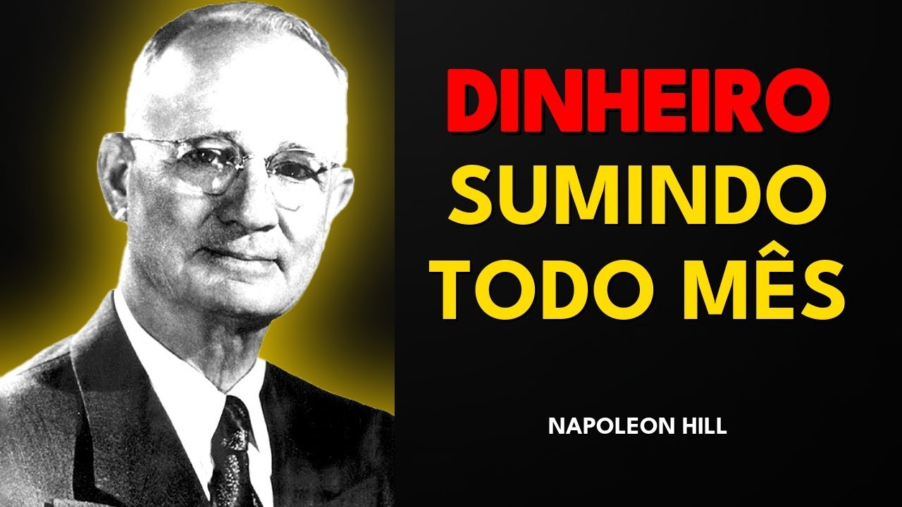 COMO FAZER O DINHEIRO SOBRAR NO FIM DO MÊS (SEM GANHAR MAIS) - Napoleon Hill