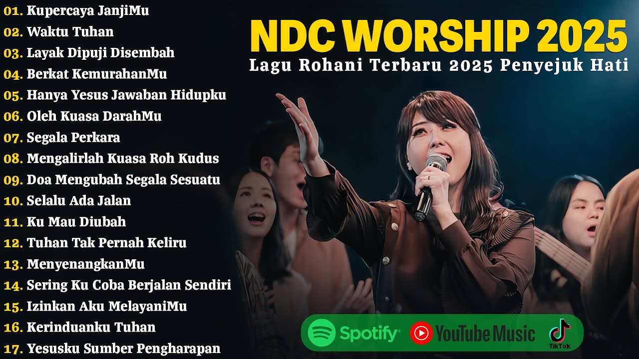 Kupercaya JanjiMu - NDC Worship Full Album 2025 | Lagu Rohani Kristen Terbaru 2025 | Waktu Tuhan