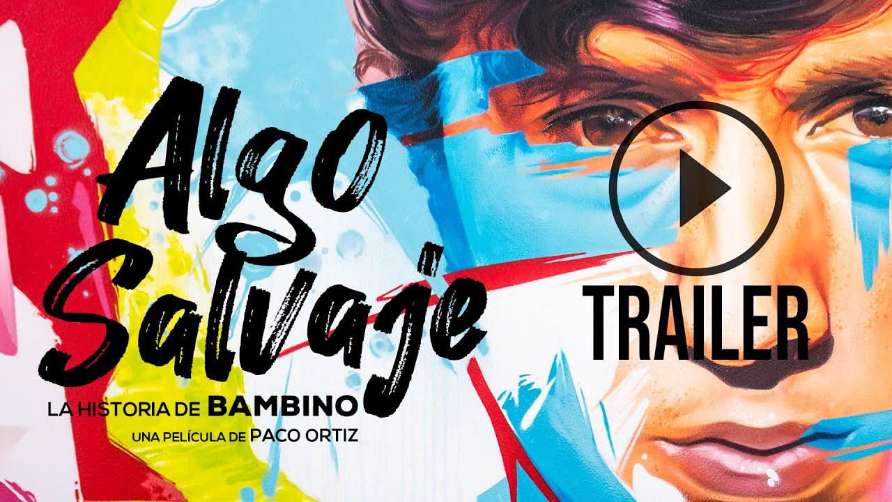 TRAILER Algo Salvaje. La historia de Bambino