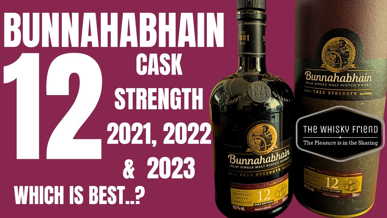ALL 3 batches COMPARED / which is BEST....BUNNAHABHAIN 12 CASK STRENGTH...
