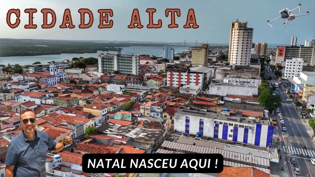 CIDADE ALTA primeiro bairro de Natal