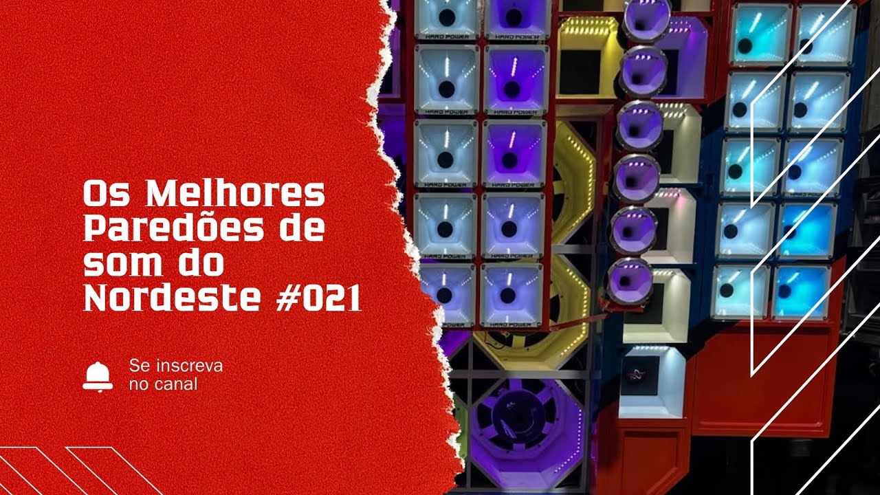 Os Melhores Paredões de Som do Nordeste #021