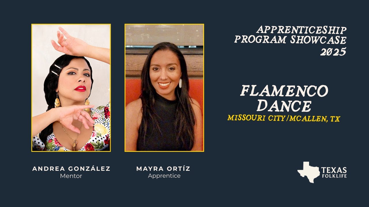 2025 Texas Folklife Apprenticeship Program Showcase: Flamenco Dance