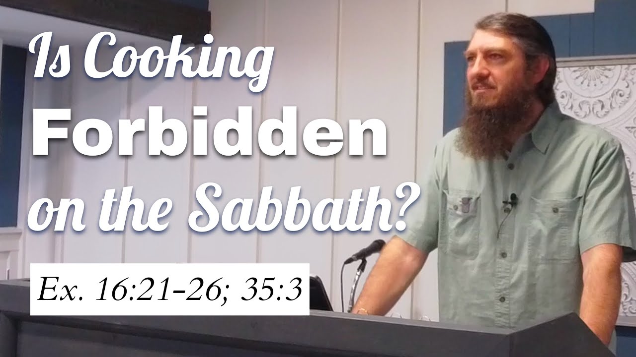 Is Cooking Forbidden on the Sabbath? (Ex. 16:21-26)