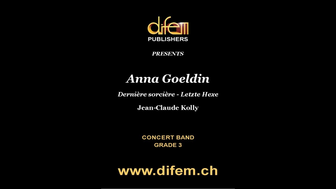 Anna Goeldin, derni&egrave;re sorci&egrave;re, Original Piece for Concert Band, Jean-Claude Kolly