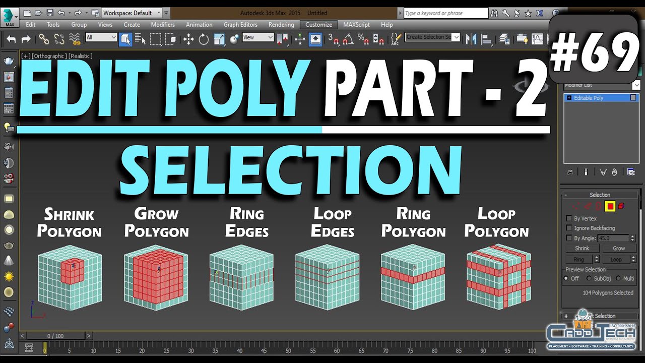 #69 || EDIT POLY PART 2 || SELECTION || RING, LOOP, SHRINK, GROW, IGNORE BACKFACING ||