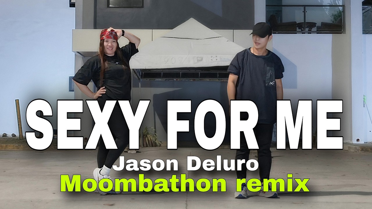 Sexy For Me - Jason Derulo | Moombathon ( OPX Remix ) DANCE FITNESS | Zumba