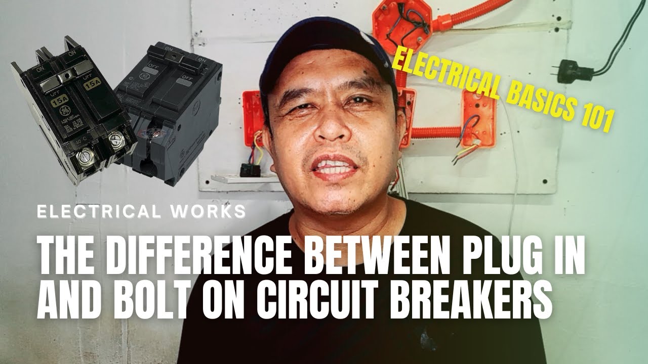 PLUG IN at BOLT ON na Circuit Breaker, ano ang pagkakaiba?