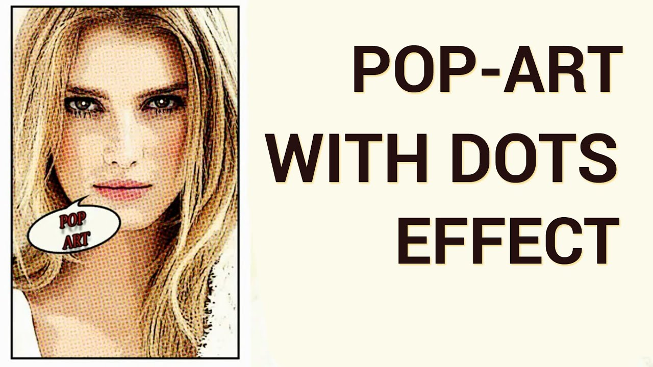How to Create a Pop Art with Dots Effect in Adobe Photoshop