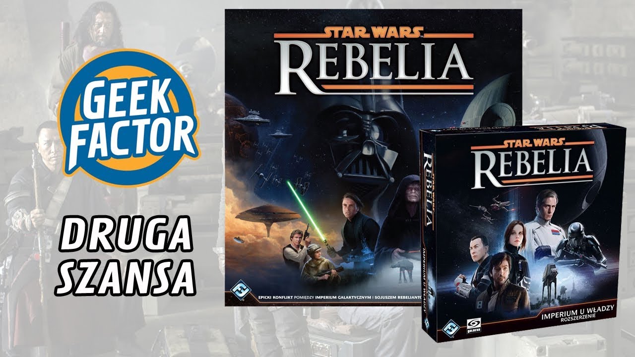 STAR WARS: REBELIA - Druga Szansa + recenzja dodatku IMPERIUM U WŁADZY