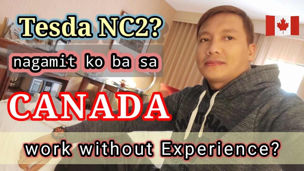 TESDA? CERTIFICATES? Need ba sa CANADA? Work WITHOUT EXPERIENCE🇨🇦🇨🇦🇨🇦 #buhaycanada  #ofwcanada
