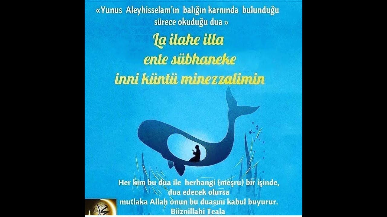 '' Lâ ilâhe illâ ente sübhâneke innî küntü mine'zzâlimîn ''   ( TEKRAR )