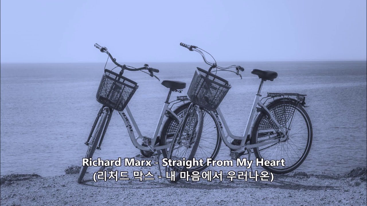 Richard Marx - Straight From My Heart (리처드 막스 - 내 마음에서 우러나온) 가사 한글자막